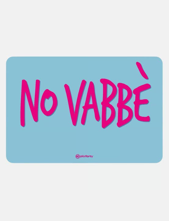 piu forty 40 piu forty 40 tovaglietta in pp 45 x 30 cm stampa no vabbe celeste rosa ean 8052862285004