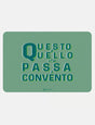 piu forty 40 piu forty 40 tovaglietta in pp 45 x 30 cm stampa passa il convento verde ean 8055773198319
